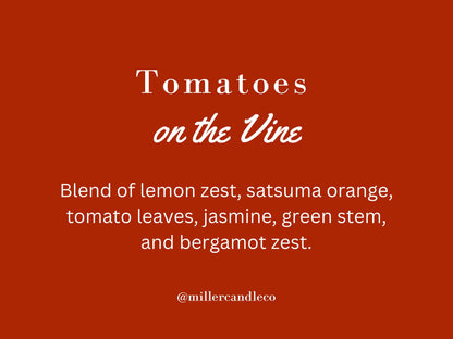 Tomatoes on the Vine by Miller Candle Co. 8 oz. Candle
