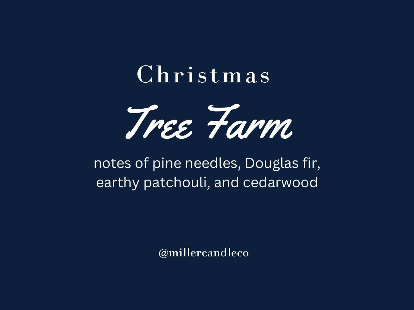 Christmas Tree Farm by Miller Candle Co. 8 oz Candle